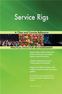 Service Rigs A Clear and Concise Reference