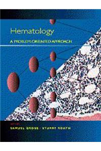 Hematology: A Problem Oriented Approach