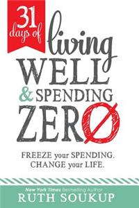 31 Days of Living Well and Spending Zero