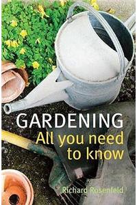 Gardening: All You Need to Know