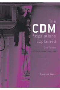 The Cdm Regulations Explained
