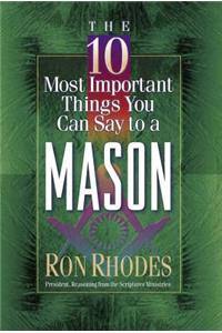 10 Most Important Things You Can Say to a Mason
