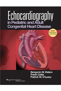 Echocardiography in Pediatric and Adult Congenital Heart Disease