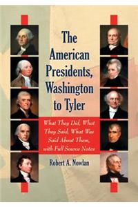 American Presidents, Washington to Tyler