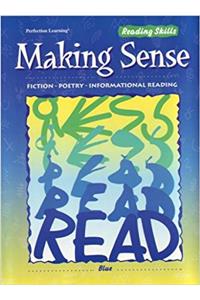 Making Sense: Fiction, Poetry, Informational Reading