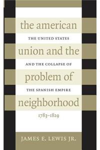 American Union and the Problem of Neighborhood