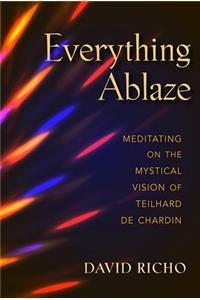 Everything Ablaze