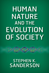 Human Nature and the Evolution of Society