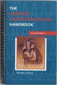 The Cardiac Catheterization Handbook