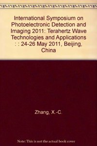 International Symposium on Photoelectronic Detection and Imaging 2011
