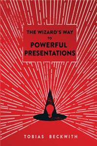 Wizard's Way to Powerful Presentations