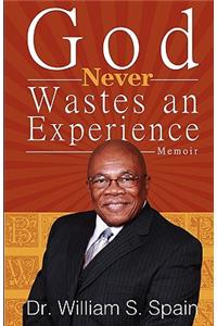 God Never Wastes an Experience