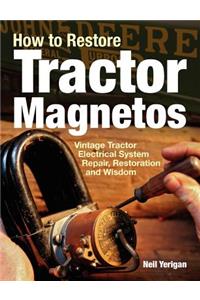 How to Restore Tractor Magnetos