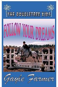 Follow Your Dreams