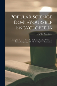 Popular Science Do-it-yourself Encyclopedia