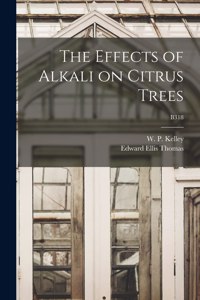 The Effects of Alkali on Citrus Trees; B318