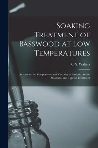 Soaking Treatment of Basswood at Low Temperatures