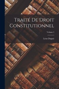 Traité de droit constitutionnel; Volume 3