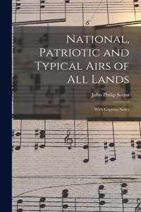 National, Patriotic and Typical Airs of All Lands