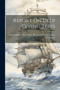 Report On Deep Diving Tests