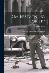 Om Erstatning for Liv