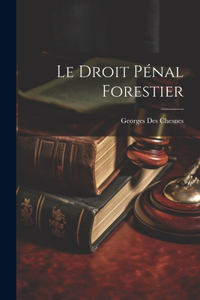 Droit Pénal Forestier