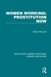 Women Working: Prostitution Now