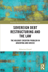 Sovereign Debt Restructuring and the Law