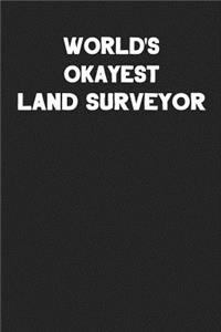 World's Okayest Land Surveyor
