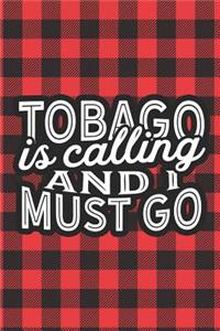 Tobago Is Calling And I Must Go