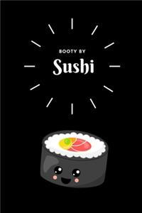 Booty By Sushi