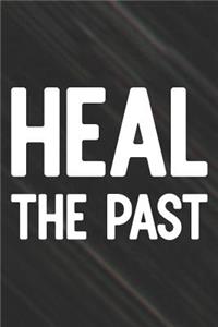 Heal The Past