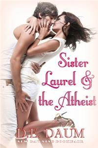 Sister Laurel & the Atheist
