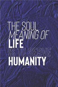 The Soul Meaning Of Love Is To Serve Humanity