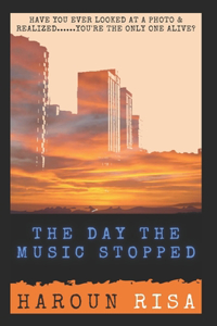 The Day The Music Stopped