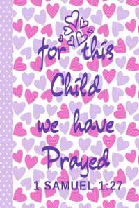 For This Child We Have Prayed