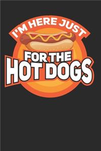 I'm Here Just For The Hotdogs
