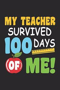 My Teacher Survived 100 Days Of Me