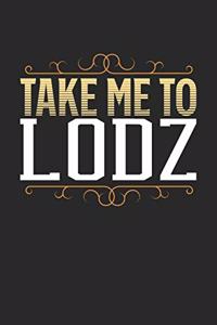 Take Me To Lodz