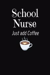 School Nurse Just Add Coffee