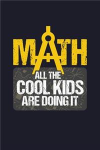 Math All The Cool Kids Are Doing It