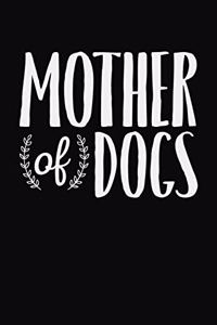 Mother Of Dogs