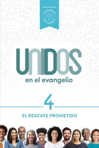 Unidos En El Evangelio, Volumen 4