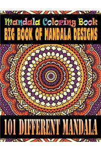 Mandala Coloring Book Big Book of Mandala Designs 101 Different Mandala