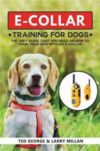 E-COLLAR Training For Dogs