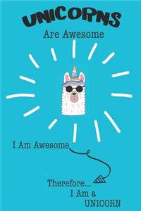 Unicorns Are Awesome I Am Awesome Therefore I Am a Unicorn