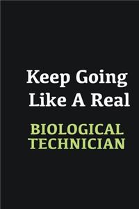 Keep Going Like a Real Biological Technician