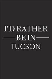 I'd Rather Be in Tucson