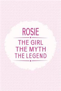 Rosie the Girl the Myth the Legend