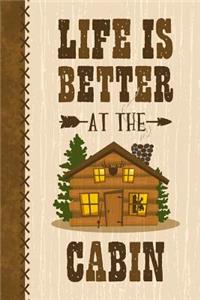Life Is Better At The Cabin Journal Guest Book Notebook